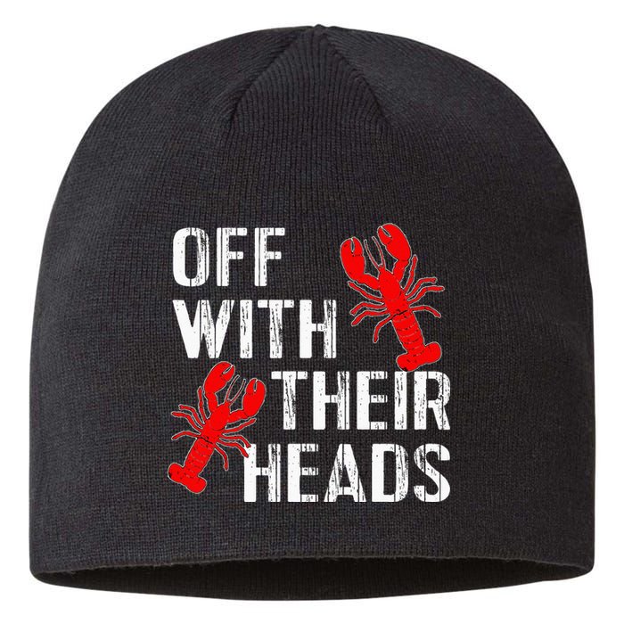 Crawfish Boil Funny Crayfish Off With Their Heads Crawfish Sustainable Beanie