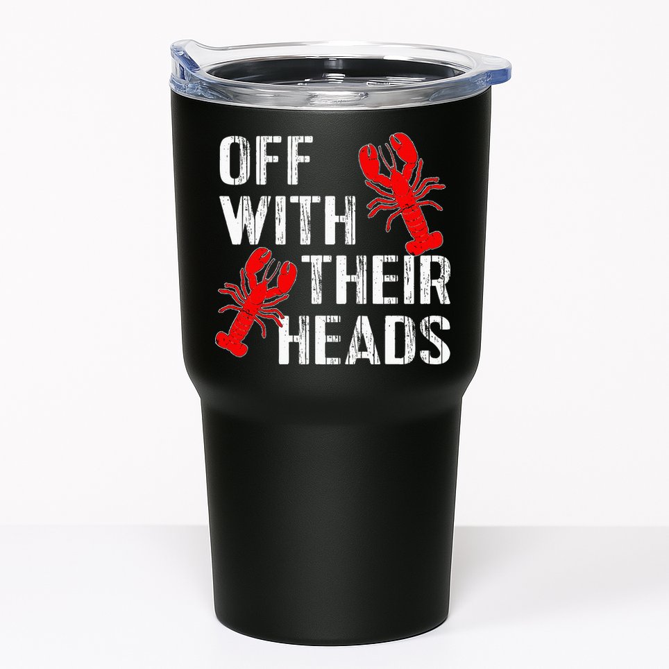 Crawfish Boil Funny Crayfish Off With Their Heads Crawfish Tumbler