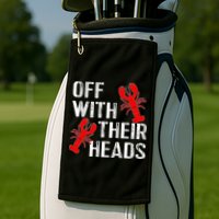 Crawfish Boil Funny Crayfish Off With Their Heads Crawfish Golf Towel