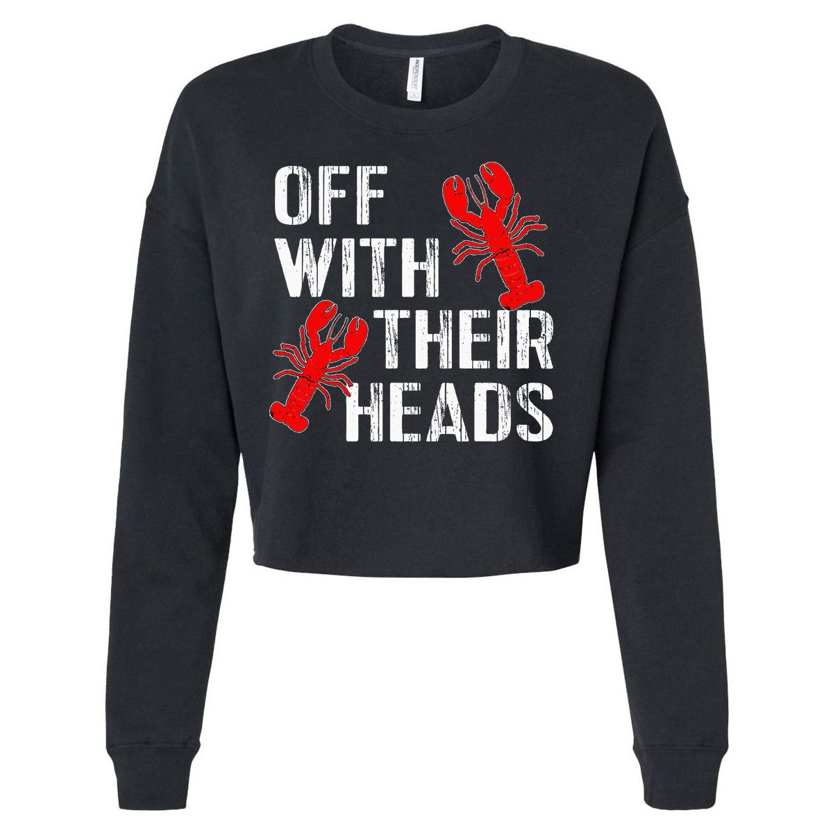 Crawfish Boil Funny Crayfish Off With Their Heads Crawfish Cropped Pullover Crew
