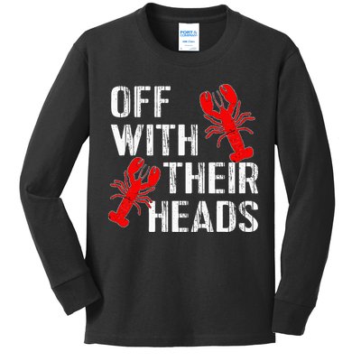 Crawfish Boil Funny Crayfish Off With Their Heads Crawfish Kids Long Sleeve Shirt