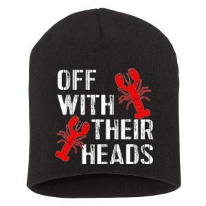 Crawfish Boil Funny Crayfish Off With Their Heads Crawfish Short Acrylic Beanie