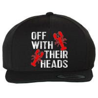 Crawfish Boil Funny Crayfish Off With Their Heads Crawfish Wool Snapback Cap