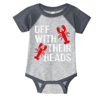 Crawfish Boil Funny Crayfish Off With Their Heads Crawfish Infant Baby Jersey Bodysuit