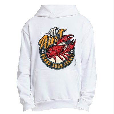 Crawfish Boil Funny Suck Itself Bayou Cajun Seafood Festival Urban Pullover Hoodie