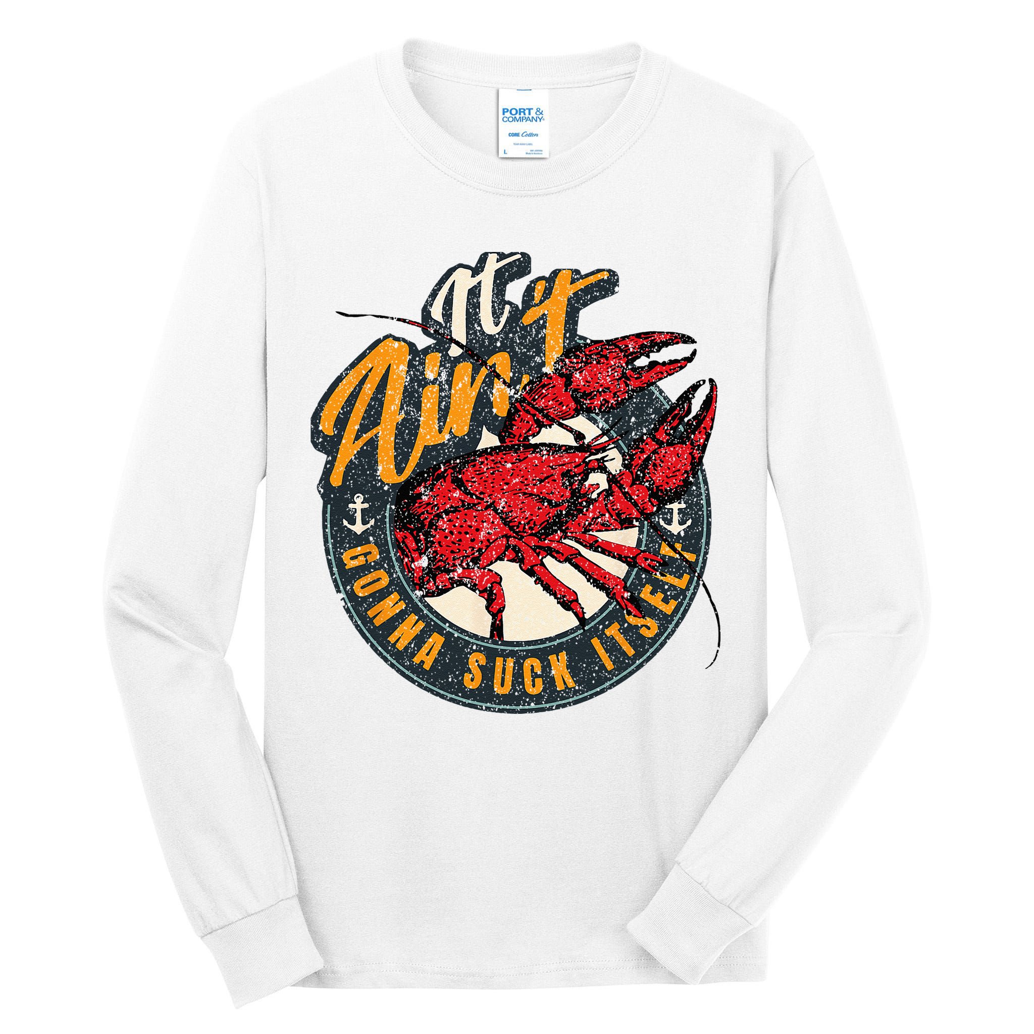 Crawfish Boil Funny Suck Itself Bayou Cajun Seafood Festival Tall Long Sleeve T-Shirt