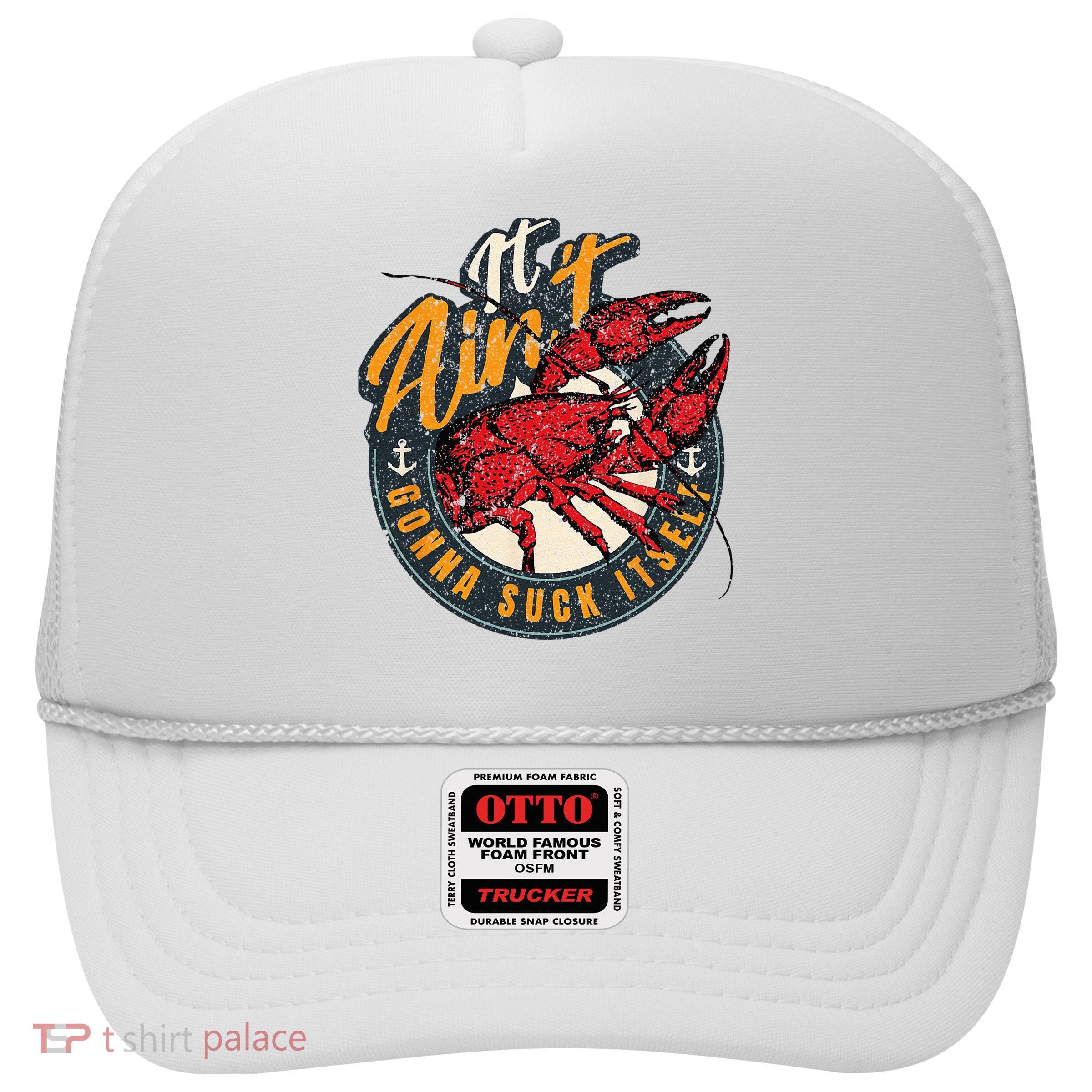 Crawfish Boil Funny Suck Itself Bayou Cajun Seafood Festival Trucker Hat