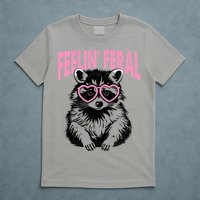 Cute But Feral Feeling Feral Raccon Gift T-Shirt