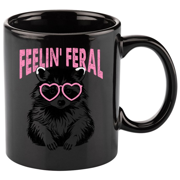 Cute But Feral Feeling Feral Raccon Gift 11oz C Handle Ceramic Mug
