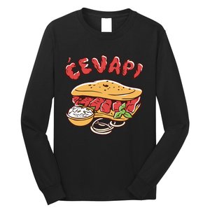 Cevapi Balkan Food Cevapcici Balkan Kitchen Cevape Long Sleeve Shirt