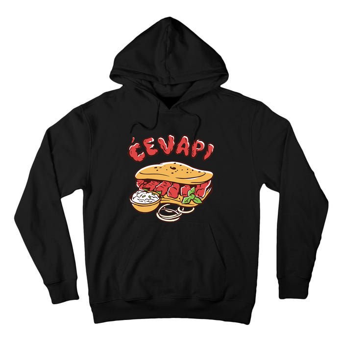 Cevapi Balkan Food Cevapcici Balkan Kitchen Cevape Tall Hoodie