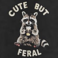 Cute But Feral Funny Sarcastic Raccoon Gift Cool Comfort Performance Bucket Hat