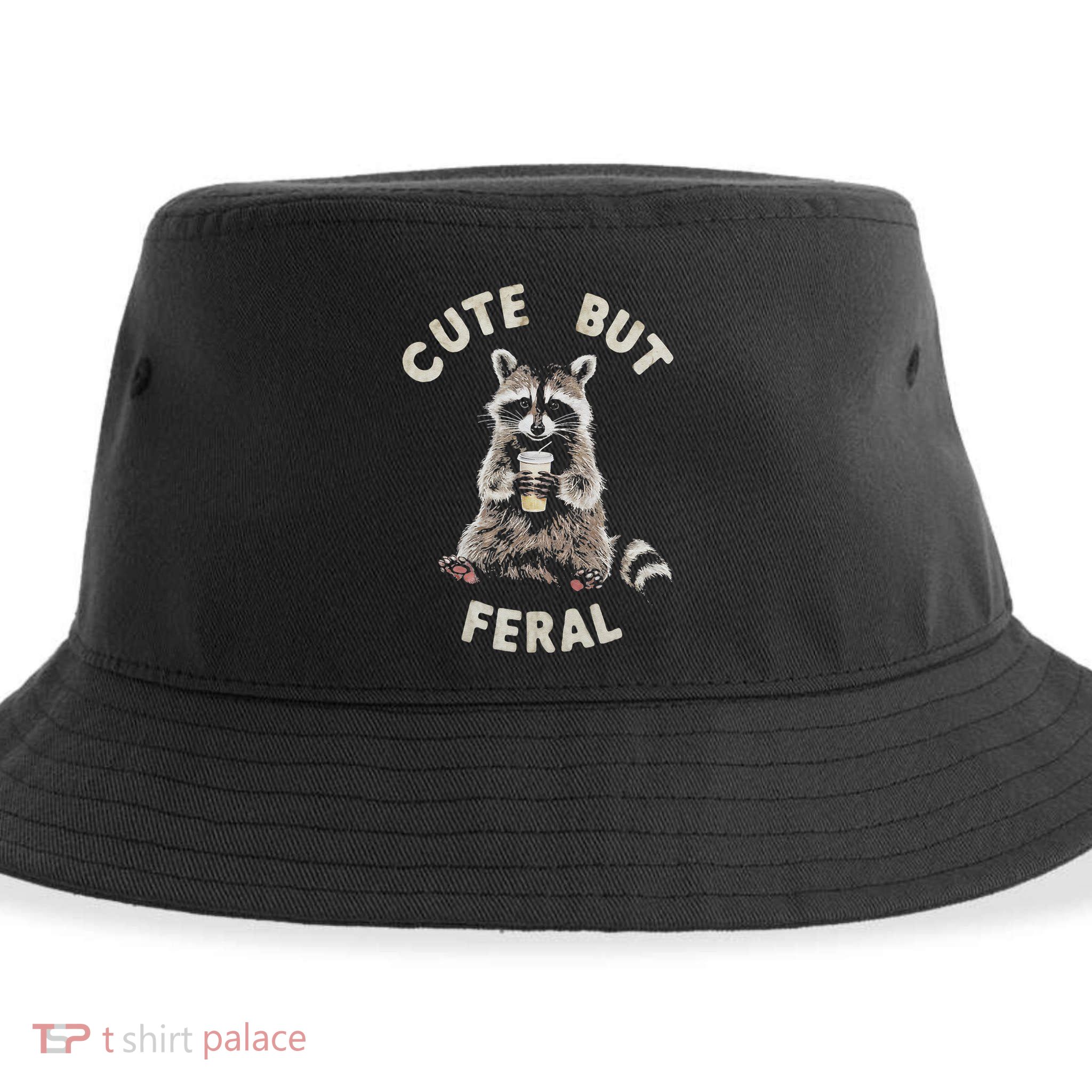 Cute But Feral Funny Sarcastic Raccoon Gift Sustainable Bucket Hat