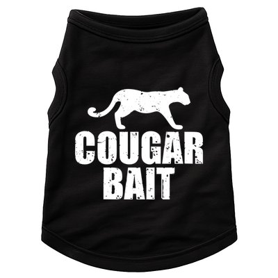 Cougar Bait Funny Gift Cougar Hunting Fishing Dirty Joke Gift Doggie Tank