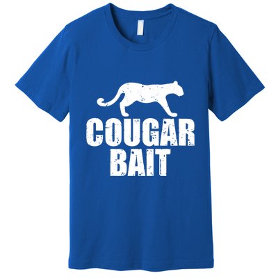 Cougar Bait Funny Gift Cougar Hunting Fishing Dirty Joke Gift Premium T-Shirt