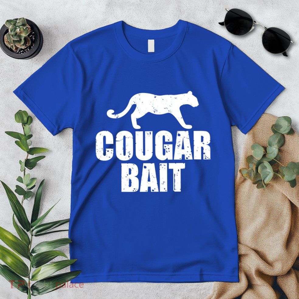 Cougar Bait Funny Gift Cougar Hunting Fishing Dirty Joke Gift Premium T-Shirt
