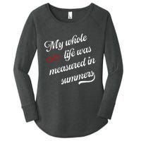 Cousins Beach Forever My Whole Life Was Measured In Summers Women's Perfect Tri Tunic Long Sleeve Shirt