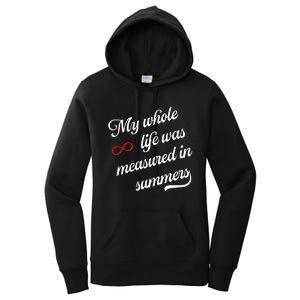 Cousins Beach Forever My Whole Life Was Measured In Summers Women's Pullover Hoodie