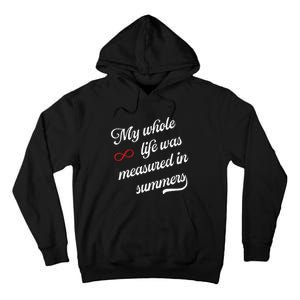 Cousins Beach Forever My Whole Life Was Measured In Summers Tall Hoodie