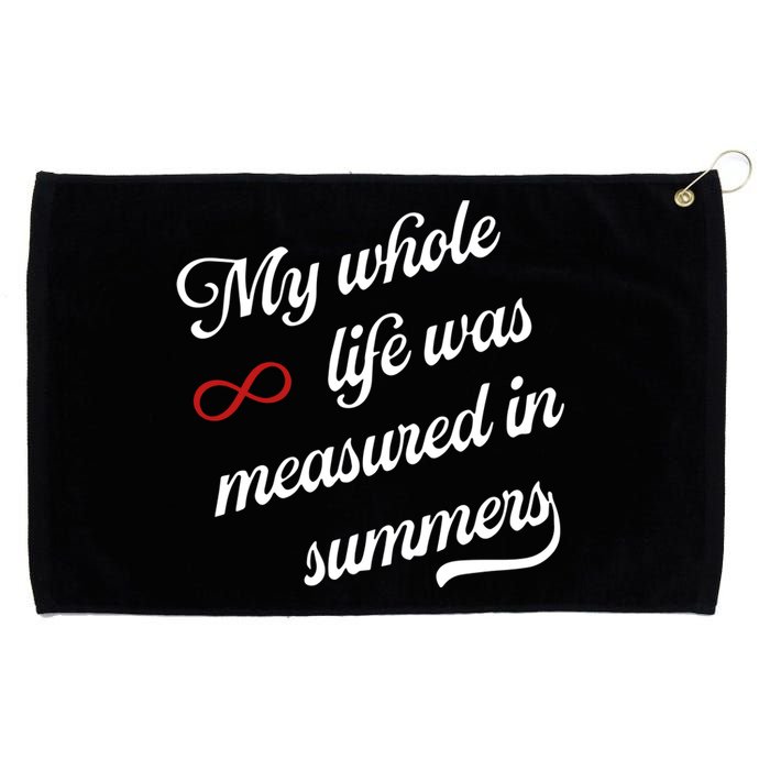 Cousins Beach Forever My Whole Life Was Measured In Summers Grommeted Golf Towel