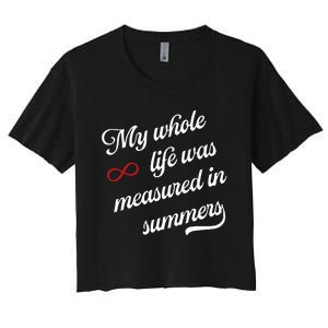 Cousins Beach Forever My Whole Life Was Measured In Summers Women's Crop Top Tee