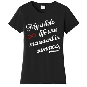 Cousins Beach Forever My Whole Life Was Measured In Summers Women's T-Shirt