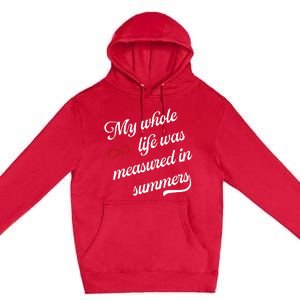 Cousins Beach Forever My Whole Life Was Measured In Summers Premium Pullover Hoodie