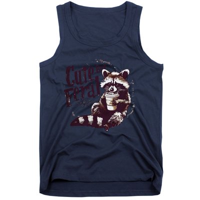 Cute But Feral Funny Sarcastic Snarky Funny Raccoon Tank Top