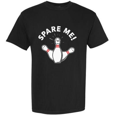 Cute Bowling For Or Spare Me Garment-Dyed Heavyweight T-Shirt