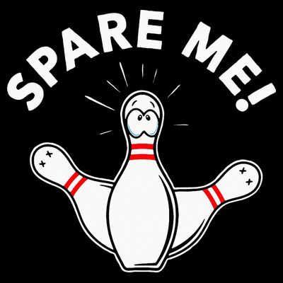 Cute Bowling For Or Spare Me T-Shirt