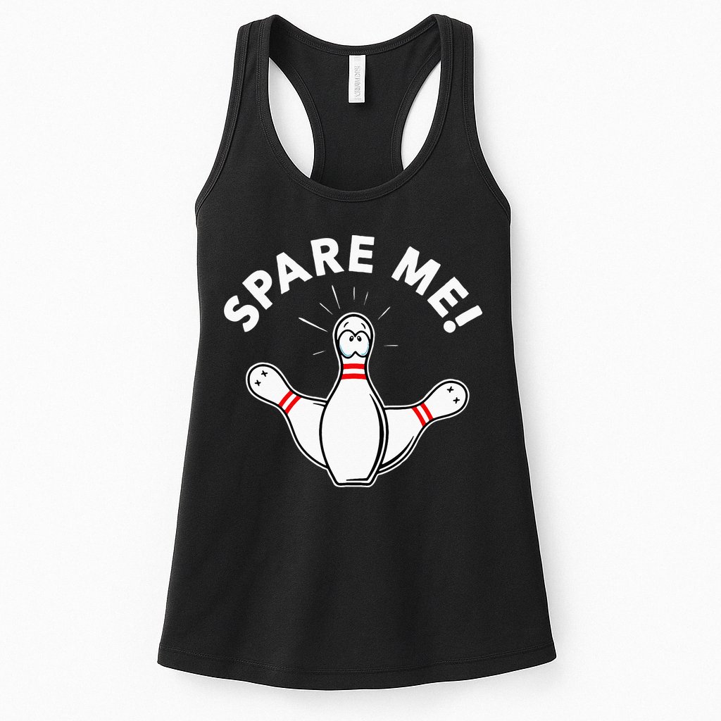 Cute Bowling For Or Spare Me Womens Tank Top