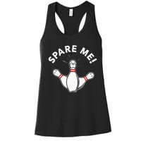 Cute Bowling For Or Spare Me Women's Racerback Tank