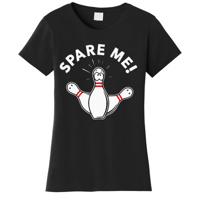 Cute Bowling For Or Spare Me Women's T-Shirt