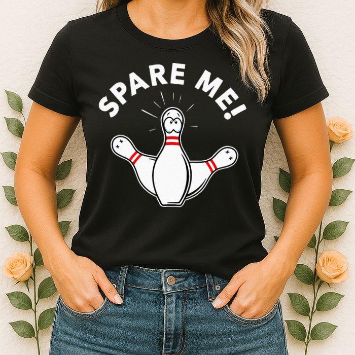 Cute Bowling For Or Spare Me Womens T-Shirt