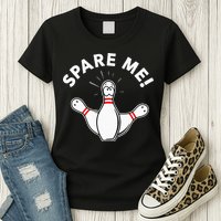 Cute Bowling For Or Spare Me Womens T-Shirt