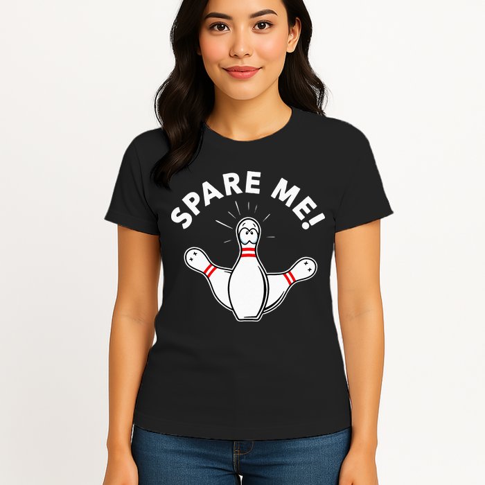 Cute Bowling For Or Spare Me Womens T-Shirt