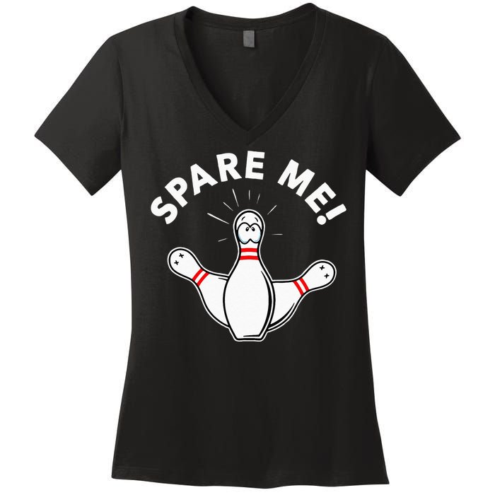 Cute Bowling For Or Spare Me Women's V-Neck T-Shirt