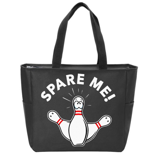 Cute Bowling For Or Spare Me Zip Tote Bag