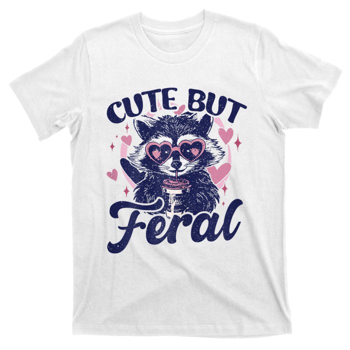 Cute But Feral Raccoon Outfits For Women Funny Raccoon T-Shirt