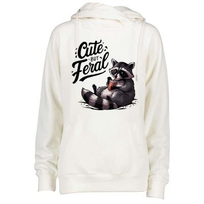 Cute But Feral Funny And Wild Raccoon Design Womens Funnel Neck Pullover Hood