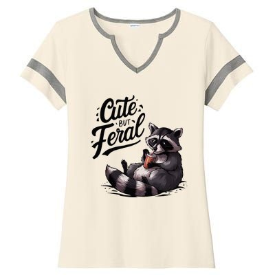 Cute But Feral Funny And Wild Raccoon Design Ladies Halftime Notch Neck Tee