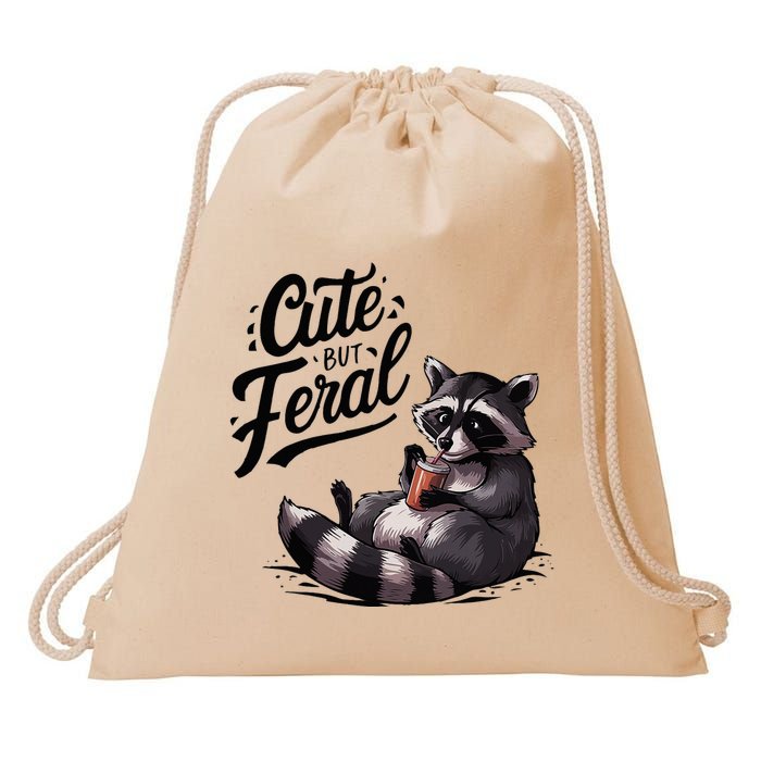 Cute But Feral Funny And Wild Raccoon Design Drawstring Bag