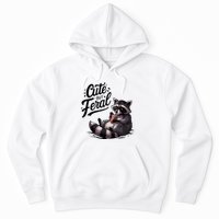 Cute But Feral Funny And Wild Raccoon Design Hoodie