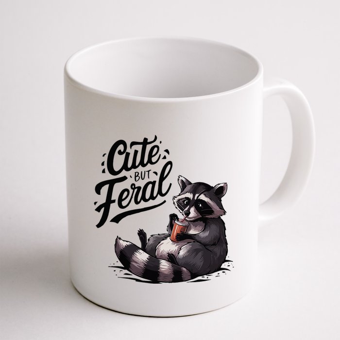 Cute But Feral Funny And Wild Raccoon Design Mug