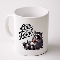 Cute But Feral Funny And Wild Raccoon Design Mug