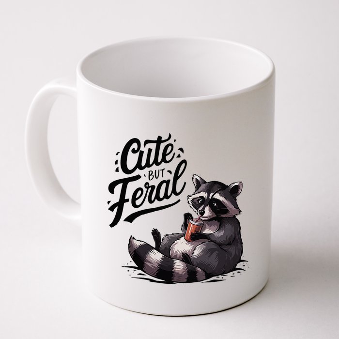 Cute But Feral Funny And Wild Raccoon Design Mug