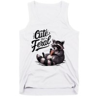 Cute But Feral Funny And Wild Raccoon Design Tank Top