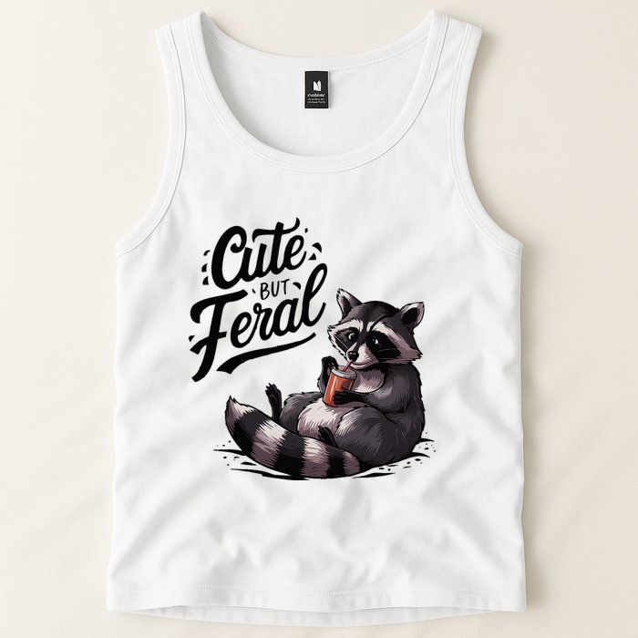 Cute But Feral Funny And Wild Raccoon Design Tank Top
