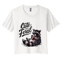 Cute But Feral Funny And Wild Raccoon Design Crop Top