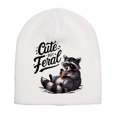 Cute But Feral Funny And Wild Raccoon Design Short Acrylic Beanie